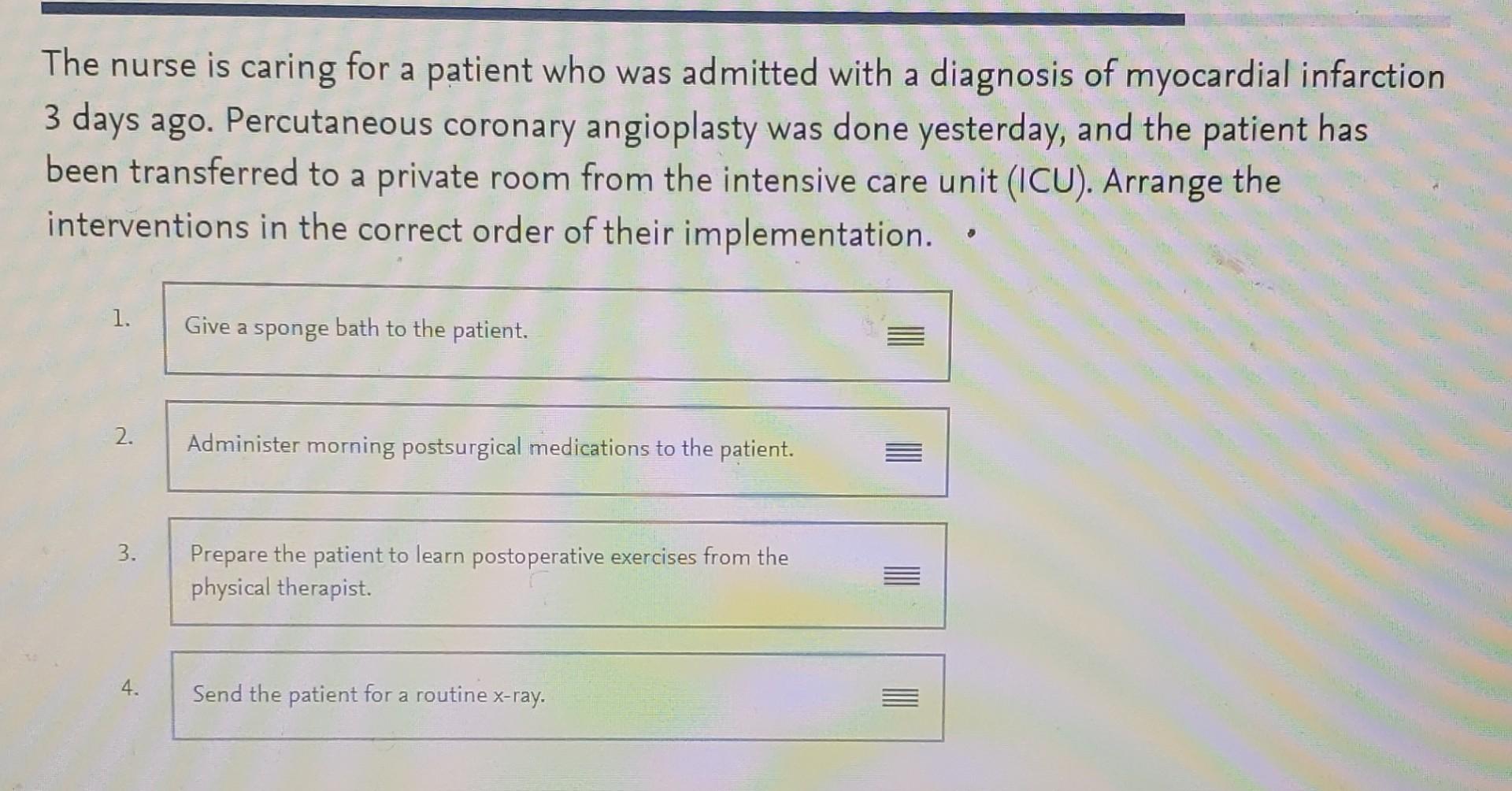 Solved The nurse is caring for a patient who was admitted | Chegg.com