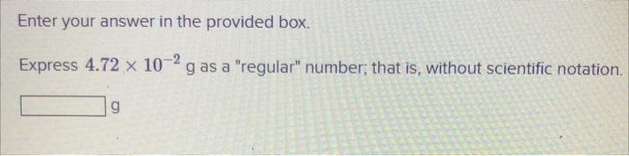 Solved Enter your answer in the provided box. Express | Chegg.com