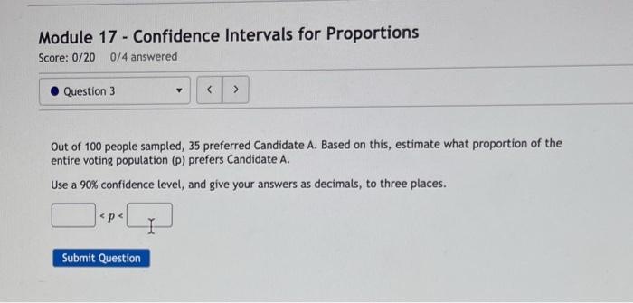 Solved Module 17 - Confidence Intervals for Proportions | Chegg.com