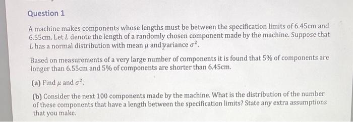 Solved A machine makes components whose lengths must be | Chegg.com