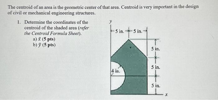 Solved The centroid of an area is the geometric center of | Chegg.com
