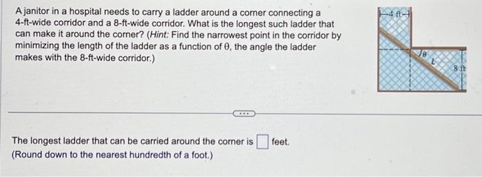 Solved A janitor in a hospital needs to carry a ladder | Chegg.com