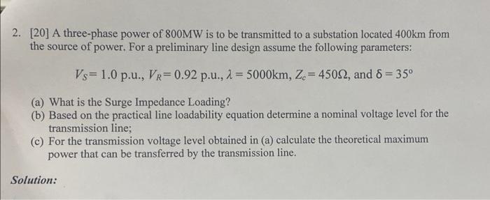 Solved 2. [20] A Three-phase Power Of 800MW Is To Be | Chegg.com