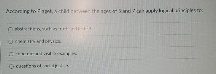 Solved According to Piaget a child between the ages of 5 Chegg