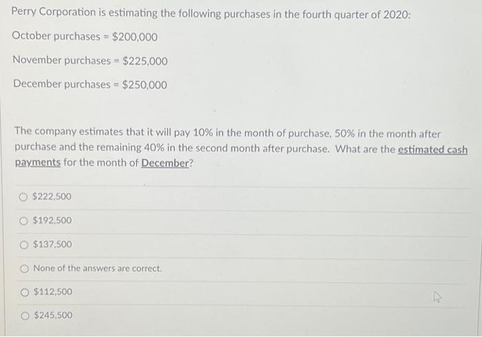 Solved Perry Corporation Is Estimating The Following Chegg Com