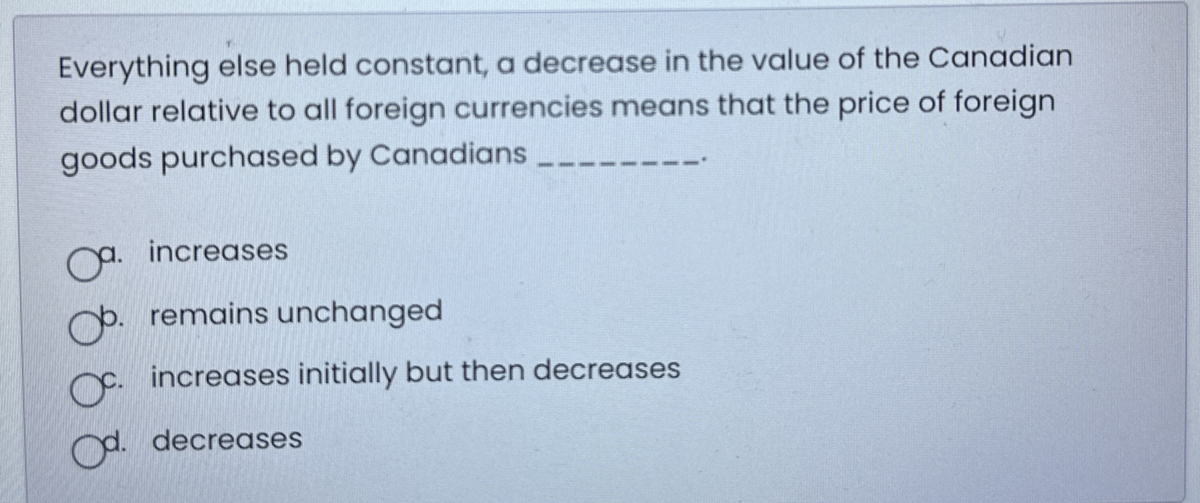 Solved Everything else held constant, a decrease in the | Chegg.com