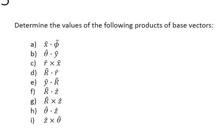 Solved Determine The Values Of The Following Products Of Chegg Com