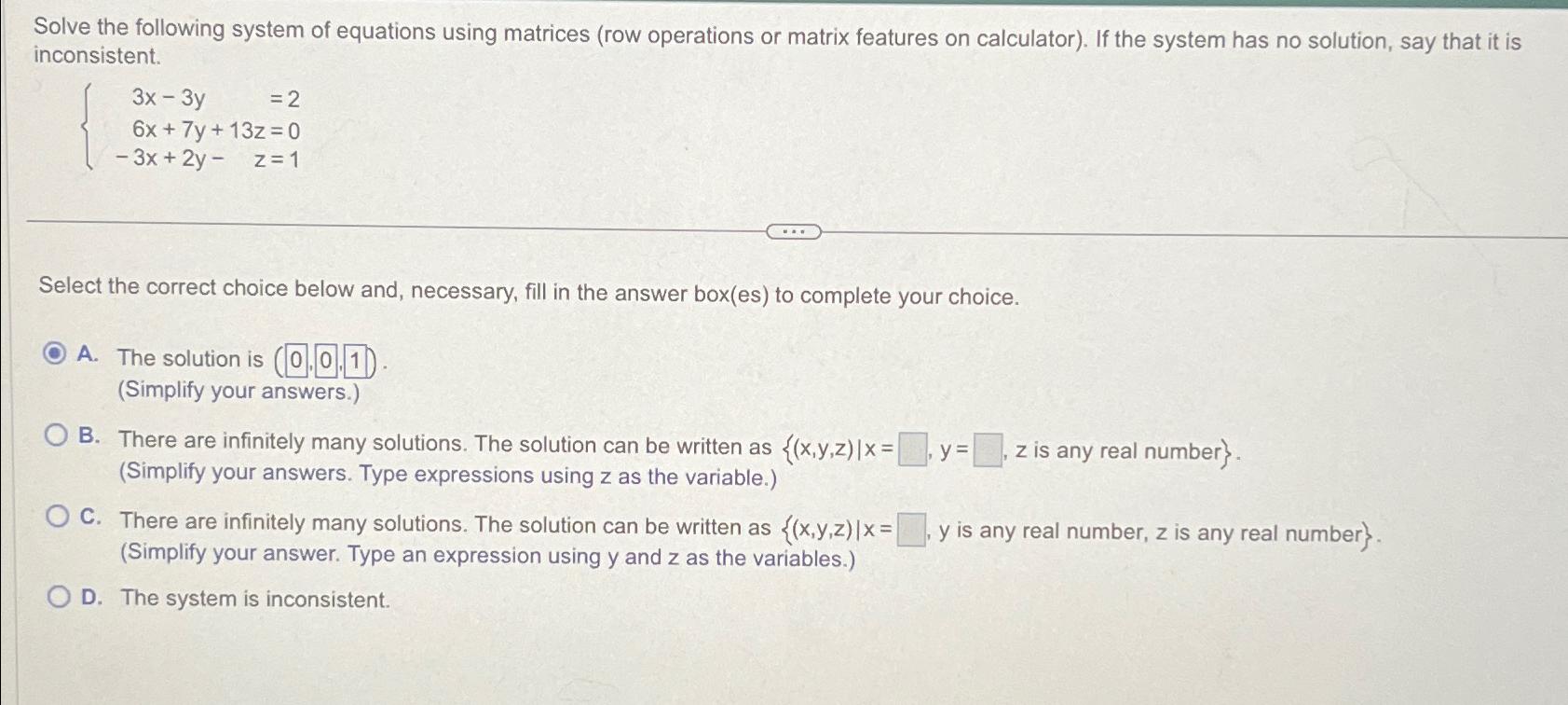 solve the following system of equations using matrices​ (row operations calculator