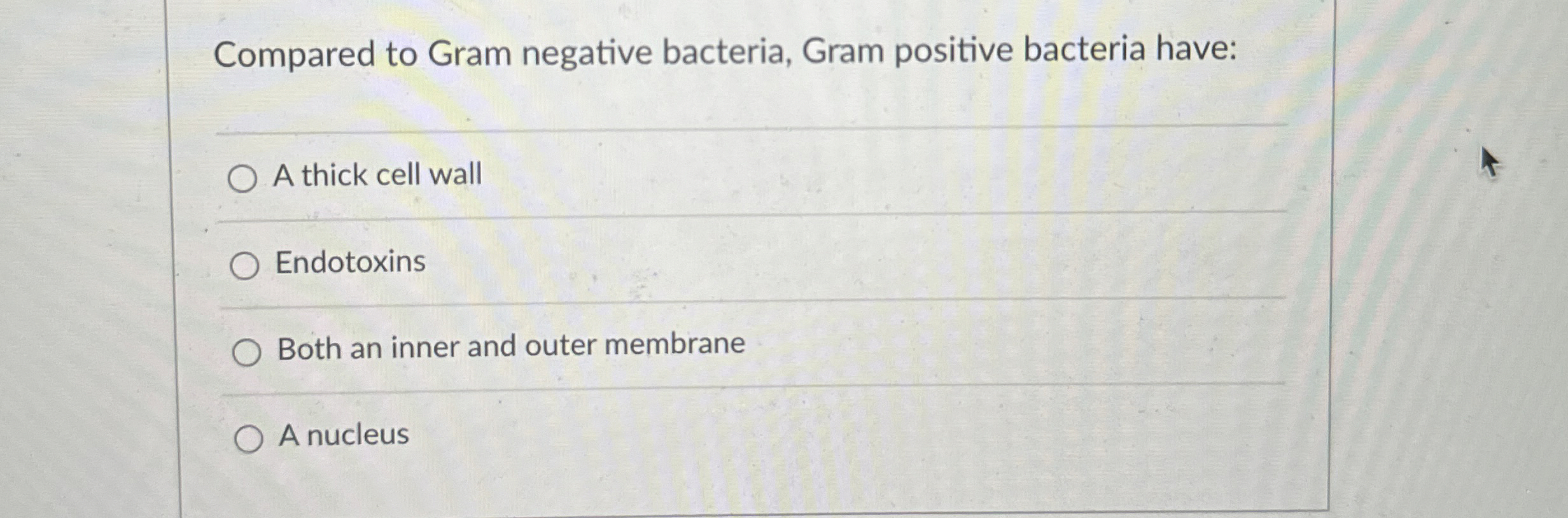 Solved Compared to Gram negative bacteria, Gram positive | Chegg.com