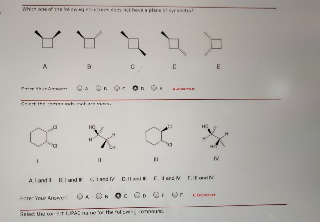Solved Which one of the following structures does not have a | Chegg.com - Which Of The Following Does Not Contain Phi