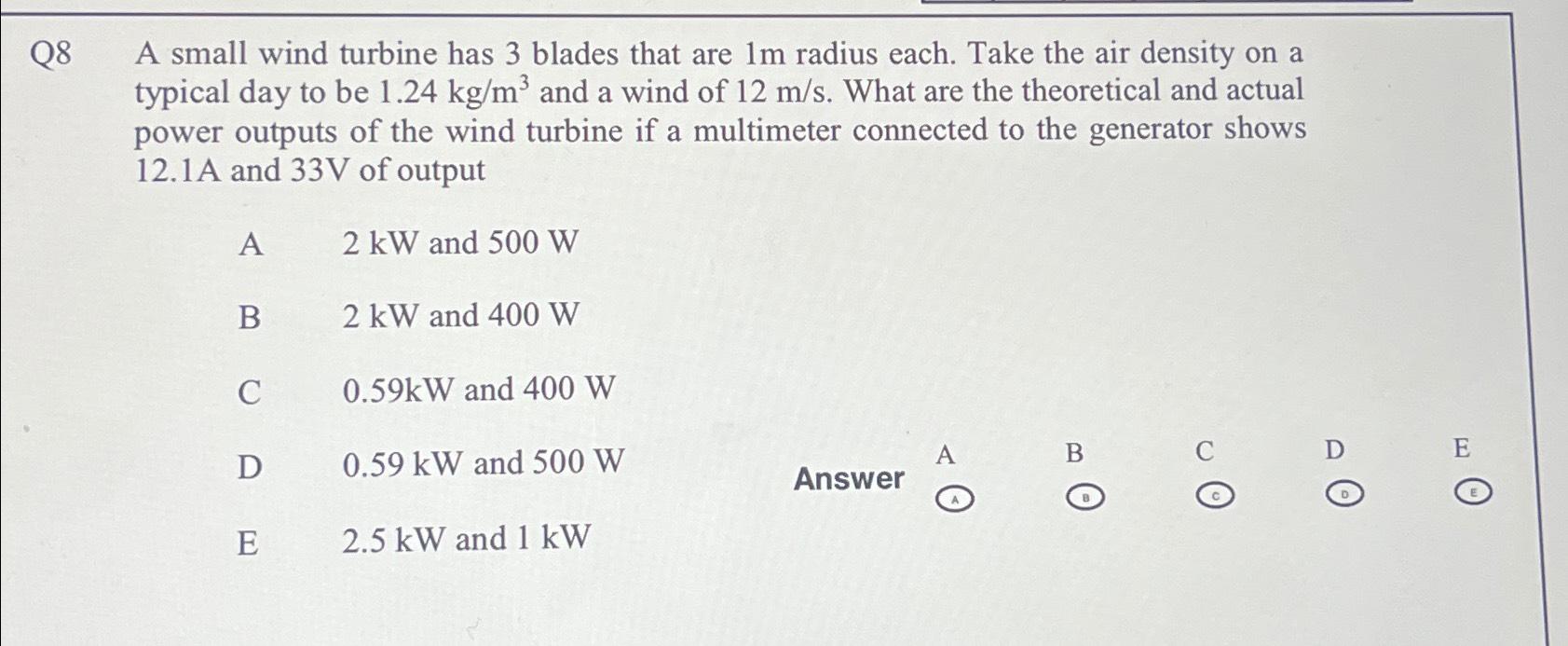 Solved A small wind turbine has 3 ﻿blades that are 1m radius | Chegg.com