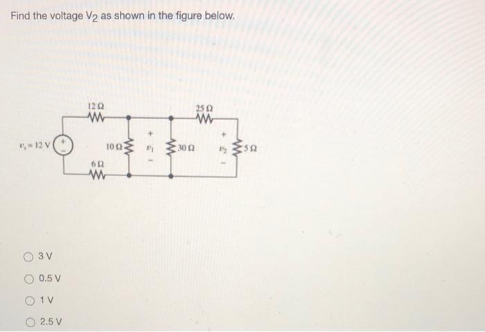 Solved Find the voltage V2 as shown in the figure below. 12 | Chegg.com