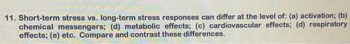Solved 11. Short-term stress vs. Iong-term stress responses | Chegg.com