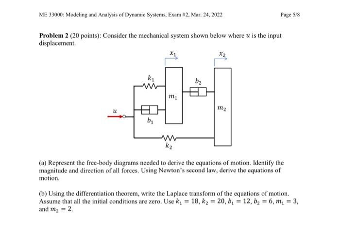 Solved ME 33000: Modeling and Analysis of Dynamic Systems, | Chegg.com