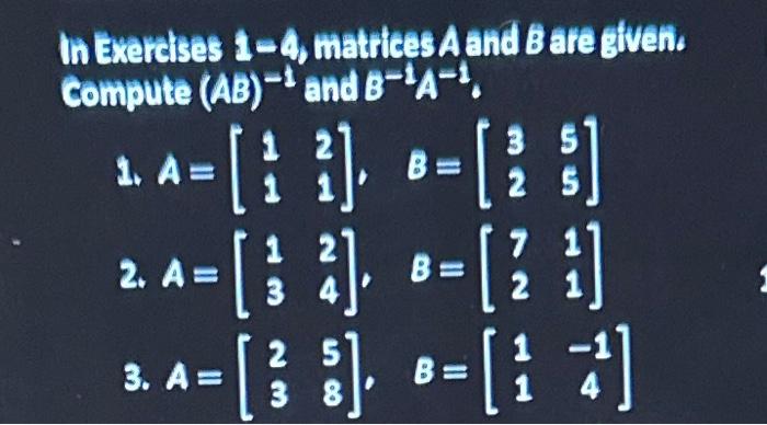 Solved In Exarcises L=4, matrices A and B are given. Compute | Chegg.com