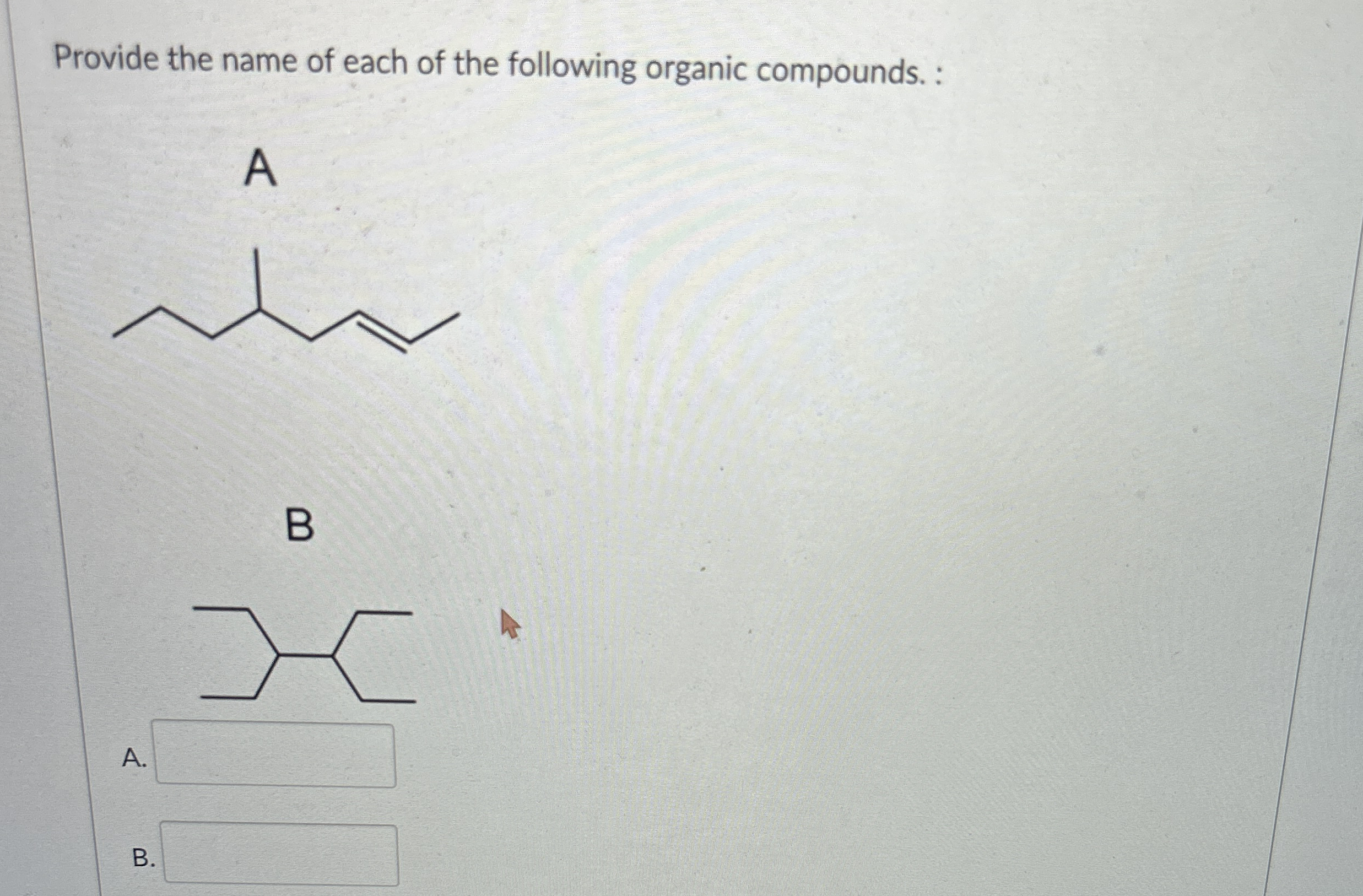 Solved Provide the name of each of the following organic | Chegg.com