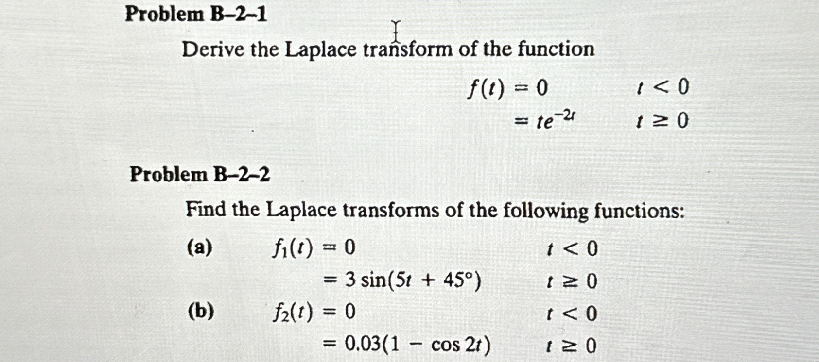 Solved Problem B-2-1Derive The Laplace Transform Of The | Chegg.com