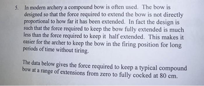 Solved 5. In modern archery a compound bow is often used. | Chegg.com