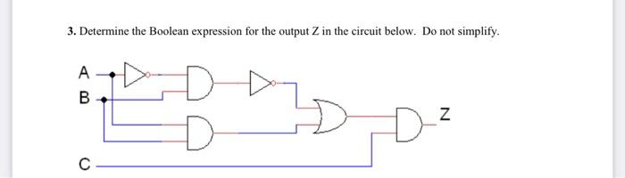 Solved 3. Determine the Boolean expression for the output Z | Chegg.com