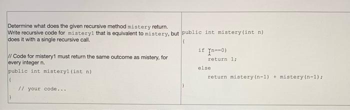 Solved Determine what does the given recursive method | Chegg.com