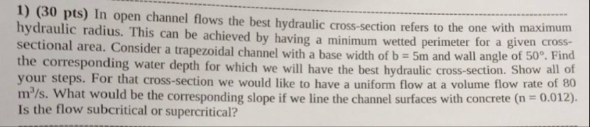 Solved ( 30 ﻿pts) ﻿In open channel flows the best hydraulic | Chegg.com