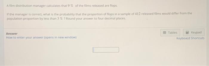 Solved A film distribution manager calculates that 9% of the | Chegg.com