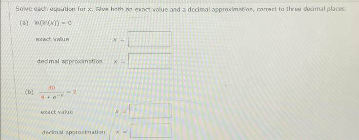 Solved Solve each equation for x. Give both an exact value | Chegg.com