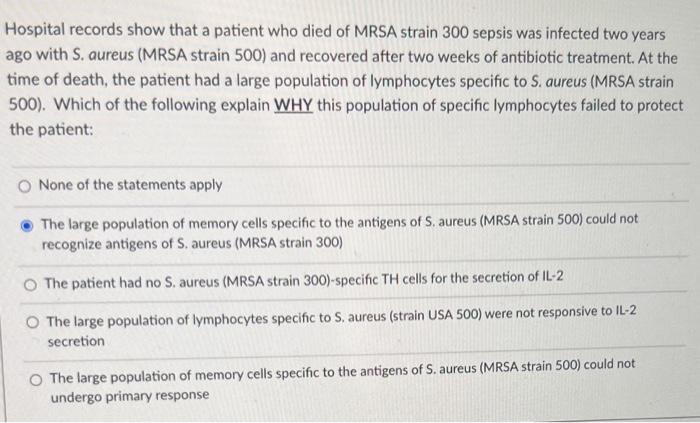 Solved Hospital records show that a patient who died of MRSA | Chegg.com