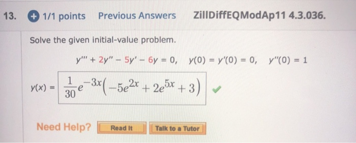 Solved 13. + 1/1 Points Previous Answers ZillDiffEQModAp11 | Chegg.com