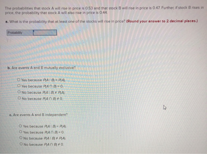 Solved The probabilities that stock A will rise in price is