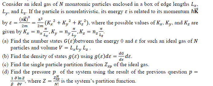 Solved Consider An Ideal Gas Of N ﻿monatomic Particles 