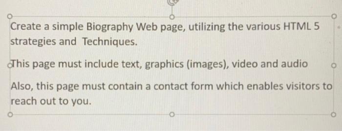 Solved Create a simple Biography Web page, utilizing the | Chegg.com