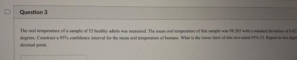 Solved Question 3 A The Oral Temperature Of A Sample Of 52 | Chegg.com