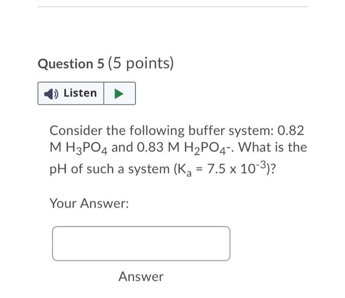 Solved Question 5 (5 points) Listen Consider the following | Chegg.com