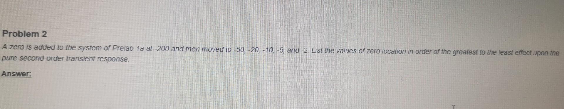 Solved Prelab Problem 1 Given The Transfer Function G(s) 25 | Chegg.com