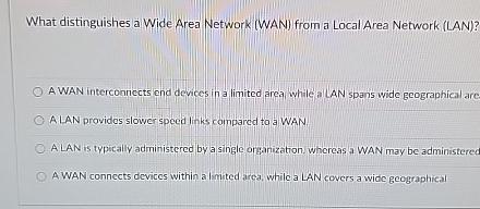 Solved What Distinguishes A Wide Area Network Wan ï From A Chegg Solved What Distinguishes A Wide Area Network Wan ï From A Chegg