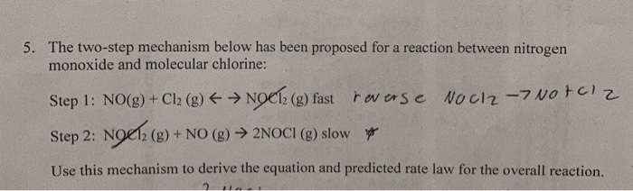 Solved 5. The Two-step Mechanism Below Has Been Proposed For | Chegg.com