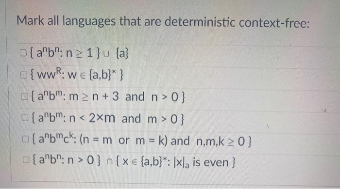 Solved Mark All Languages That Are Deterministic Context Chegg Com