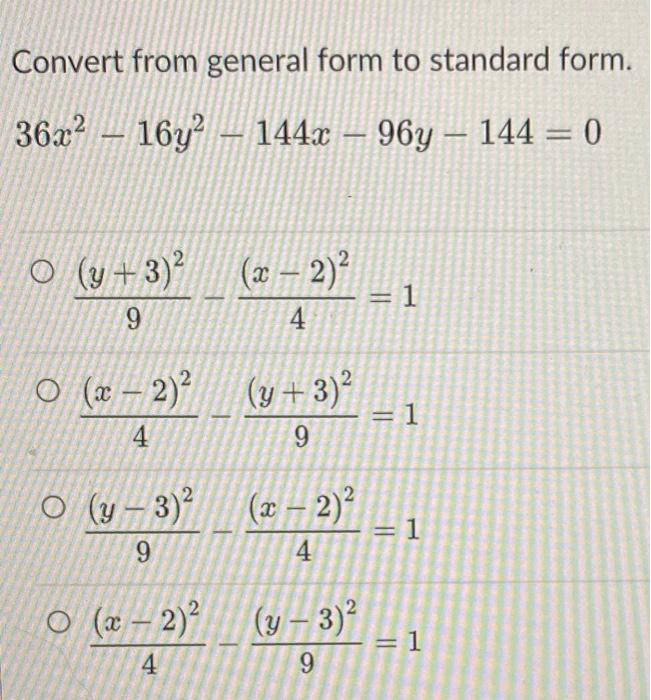 Solved Convert from general form to standard form. | Chegg.com