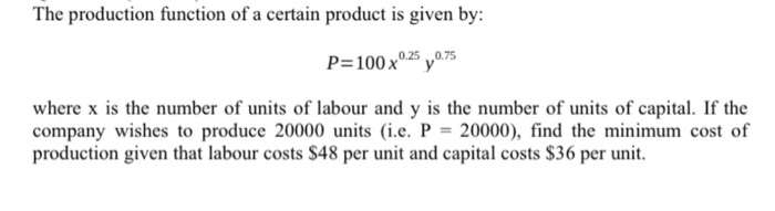Solved The production function of a certain product is given | Chegg.com