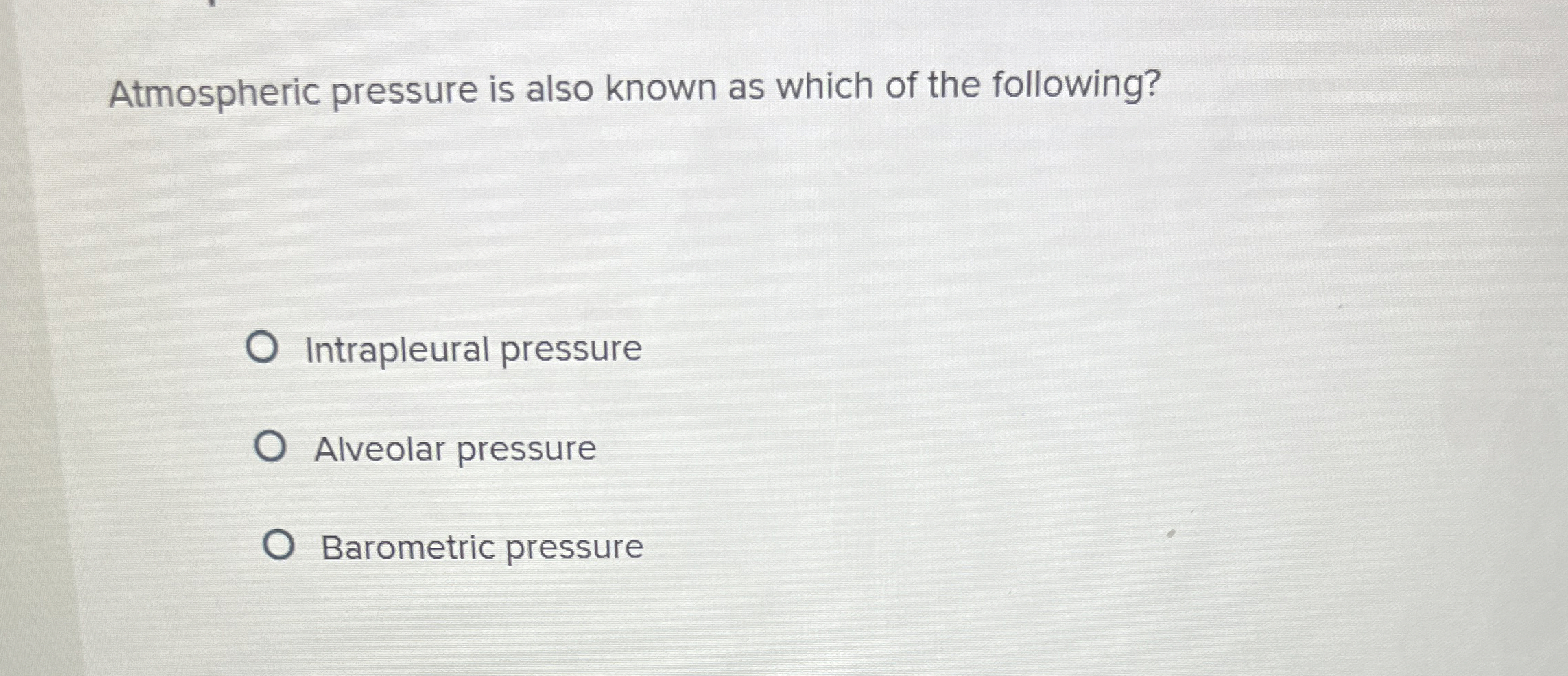 Solved Atmospheric pressure is also known as which of the