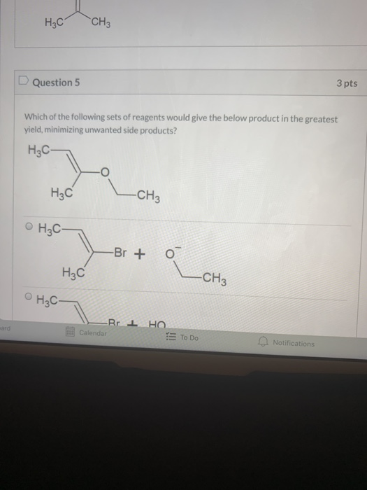 Solved H₂C CH₂ D Question 5 3 pts Which of the following | Chegg.com