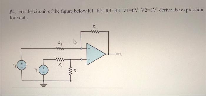 Solved P4. For the circuit of the figure below R1=R2=R3=R4, | Chegg.com