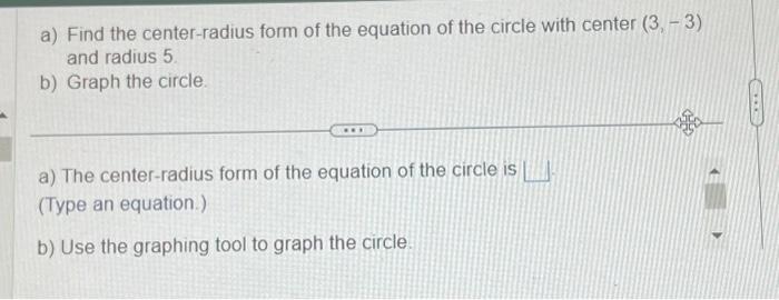 Solved a) Find the center-radius form of the equation of the | Chegg.com