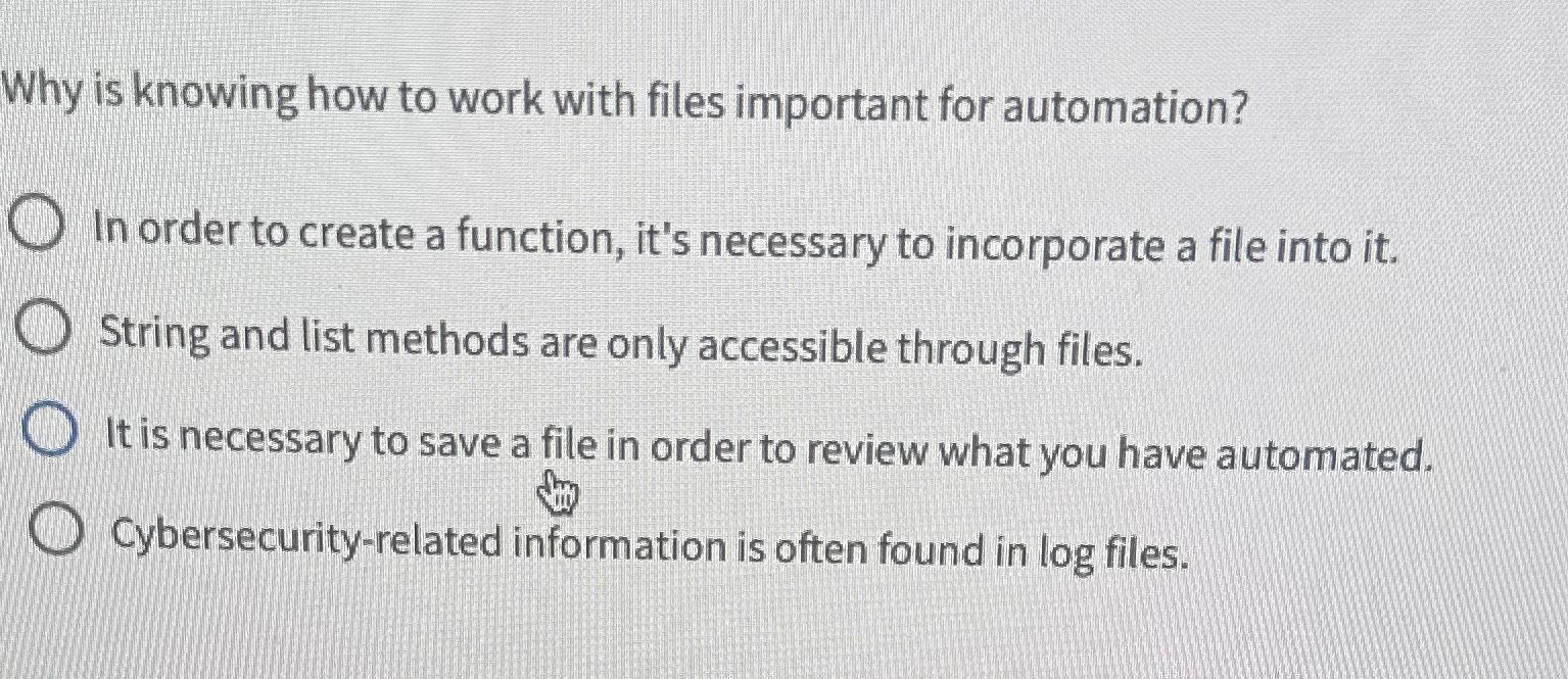 Solved Why is knowing how to work with files important for | Chegg.com