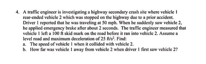 Solved 4. A traffic engineer is investigating a highway | Chegg.com