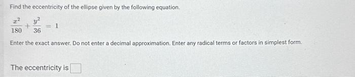Solved Find the eccentricity of the ellipse given by the | Chegg.com