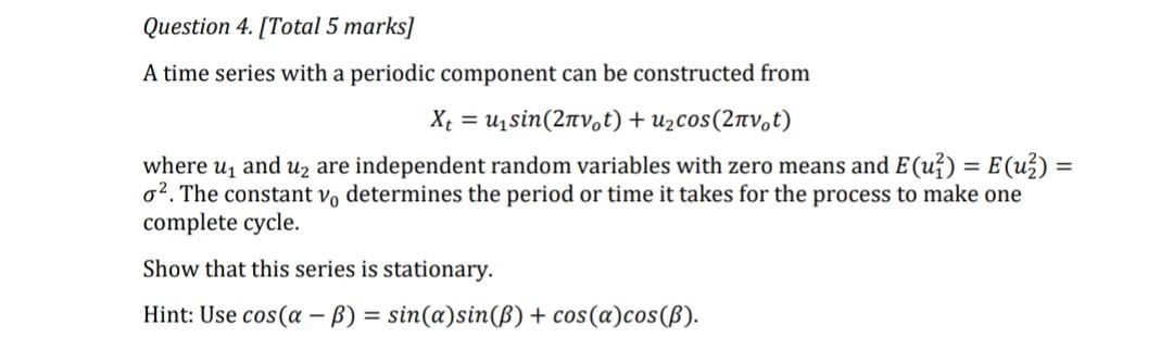 Solved Question 4. [Total 5 marks] A time series with a | Chegg.com
