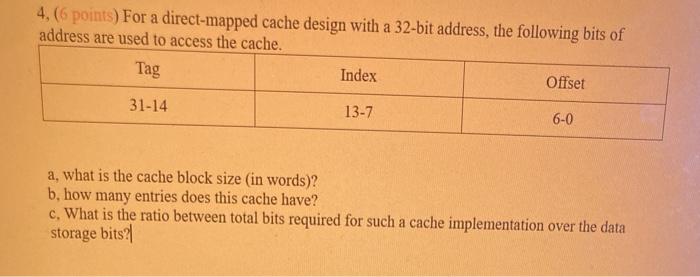 Solved 4. (points) For a direct-mapped cache design with a | Chegg.com