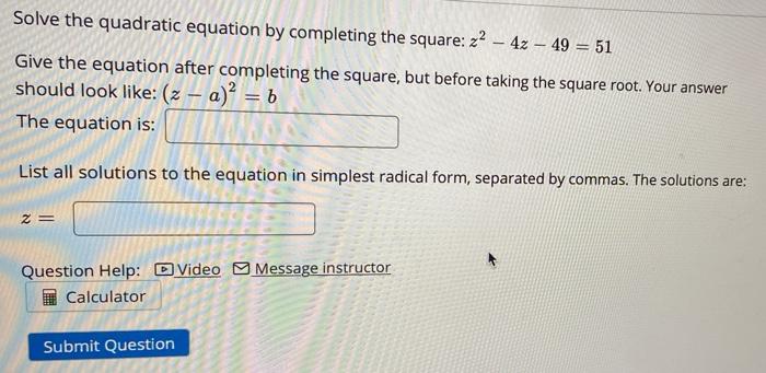 Solved Solve the quadratic equation by completing the | Chegg.com